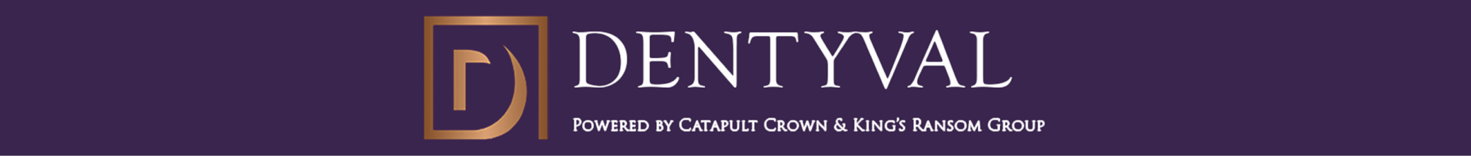 DentyVal — Powered by Catapult Crown & King's Ransom Group